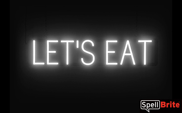 LETS EAT sign, featuring LED lights that look like neon LETS EAT signs