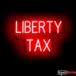 LIBERTY TAX sign, featuring LED lights that look like neon LIBERTY TAX signs
