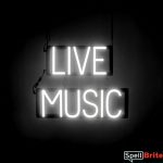 LIVE MUSIC sign, featuring LED lights that look like neon LIVE MUSIC signs