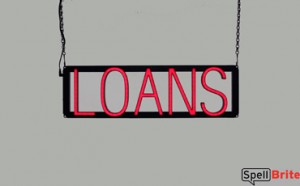 LOANS LED signs that look like a neon sign for your business