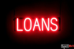 LOANS LED signs that look like a lighted neon sign for your business