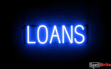 LOANS sign, featuring LED lights that look like neon LOAN signs