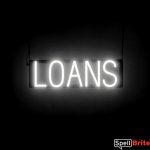 LOANS sign, featuring LED lights that look like neon LOAN signs