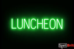 LUNCHEON sign, featuring LED lights that look like neon LUNCHEON signs