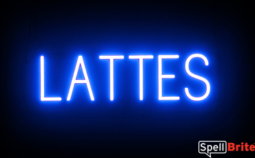 LATTES sign, featuring LED lights that look like neon LATTES signs