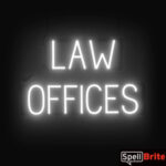 LAW OFFICES sign, featuring LED lights that look like neon LAW OFFICES signs