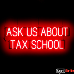 ASK US ABOUT TAX SCHOOL Sign