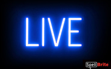 LIVE sign, featuring LED lights that look like neon LIVE signs