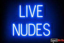 Live Nudes sign, featuring LED lights that look like neon Live Nudes signs