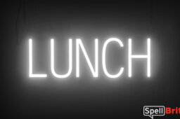 LUNCH sign, featuring LED lights that look like neon LUNCH signs