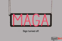 MAGA sign, featuring LED lights that look like neon MAGA signs
