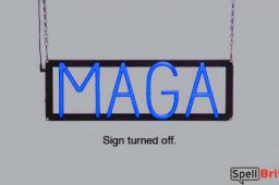 MAGA sign, featuring LED lights that look like neon MAGA signs