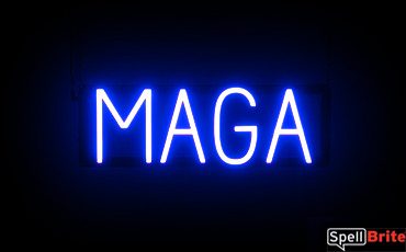 MAGA sign, featuring LED lights that look like neon MAGA signs