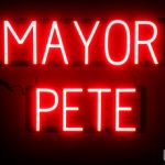 MAYOR PETE sign, featuring LED lights that look like neon MAYOR PETE signs