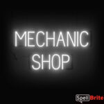 MECHANIC SHOP sign, featuring LED lights that look like neon MECHANIC SHOP signs