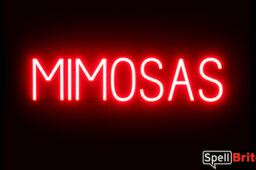 MIMOSAS sign, featuring LED lights that look like neon MIMOSA signs