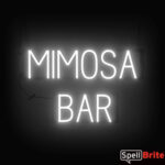 MIMOSA BAR sign, featuring LED lights that look like neon MIMOSA BAR signs
