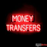 MONEY TRANSFERS sign, featuring LED lights that look like neon MONEY TRANSFER signs