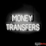 MONEY TRANSFERS sign, featuring LED lights that look like neon MONEY TRANSFER signs