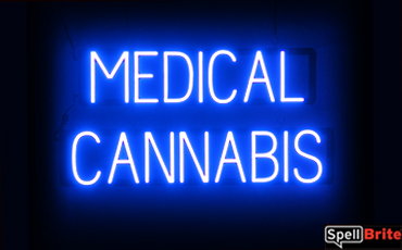 MEDICAL CANNABIS sign, featuring LED lights that look like neon MEDICAL CANNABIS signs