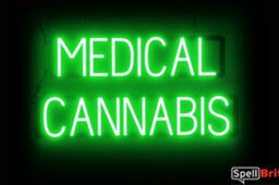 MEDICAL CANNABIS Sign – SpellBrite’s LED Sign Alternative to Neon MEDICAL CANNABIS Signs for Smoke Shops in Green
