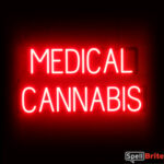 MEDICAL CANNABIS sign, featuring LED lights that look like neon MEDICAL CANNABIS signs