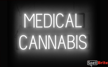 MEDICAL CANNABIS sign, featuring LED lights that look like neon MEDICAL CANNABIS signs