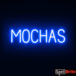 MOCHAS Sign – SpellBrite’s LED Sign Alternative to Neon MOCHAS Signs for Cafes in Blue