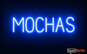 MOCHAS sign, featuring LED lights that look like neon MOCHA signs