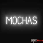 MOCHAS sign, featuring LED lights that look like neon MOCHA signs