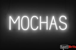 MOCHAS sign, featuring LED lights that look like neon MOCHA signs