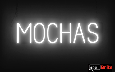 MOCHAS sign, featuring LED lights that look like neon MOCHA signs