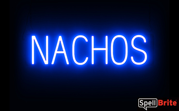 NACHOS sign, featuring LED lights that look like neon NACHO signs