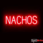 NACHOS sign, featuring LED lights that look like neon NACHO signs