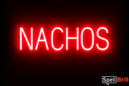 NACHOS sign, featuring LED lights that look like neon NACHO signs