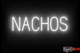 NACHOS sign, featuring LED lights that look like neon NACHO signs