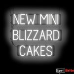 MINI BLIZZARD CAKES sign, featuring LED lights that look like neon MINI BLIZZARD CAKES signs