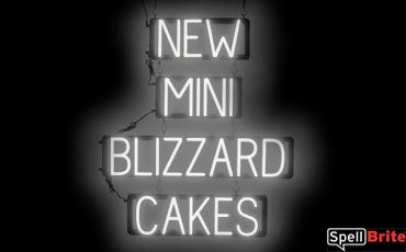 MINI BLIZZARD CAKES sign, featuring LED lights that look like neon MINI BLIZZARD CAKES signs