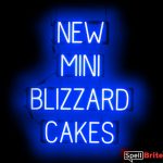 MINI BLIZZARD CAKES sign, featuring LED lights that look like neon MINI BLIZZARD CAKES signs