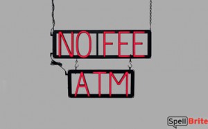 NO FEE ATM LED signs that uses interchangeable letters to make custom signs for your business