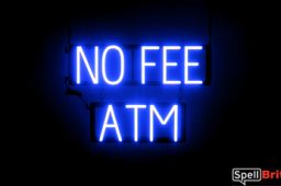 NO FEE ATM sign, featuring LED lights that look like neon NO FEE ATM signs