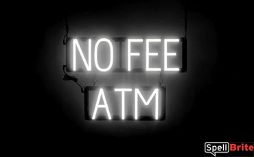 NO FEE ATM sign, featuring LED lights that look like neon NO FEE ATM signs