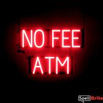 NO FEE ATM sign, featuring LED lights that look like neon NO FEE ATM signs