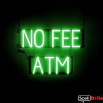 NO FEE ATM sign, featuring LED lights that look like neon NO FEE ATM signs