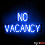 NO VACANCY sign, featuring LED lights that look like neon NO VACANCY signs