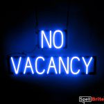 NO VACANCY sign, featuring LED lights that look like neon NO VACANCY signs