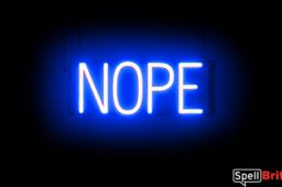 NOPE sign, featuring LED lights that look like neon NOPE signs