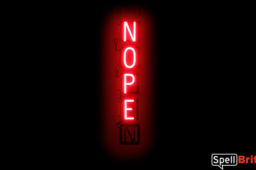 NOPE sign, featuring LED lights that look like neon NOPE signs