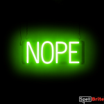 NOPE sign, featuring LED lights that look like neon NOPE signs