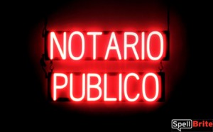 NOTARIO PUBLICO LED signage that looks like lighted neon signs for your business